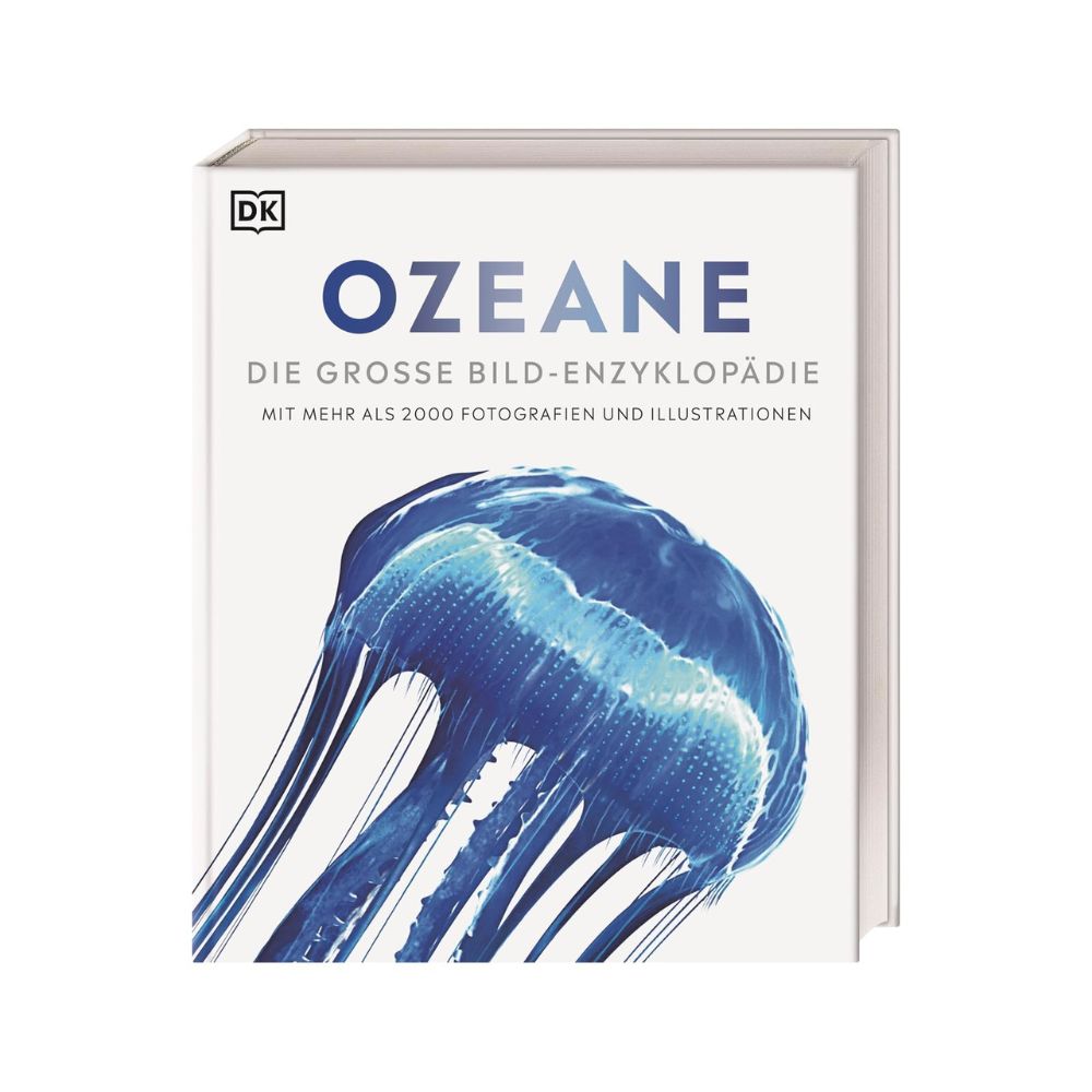 Ozeane: Die große Bild-Enzyklopädie mit mehr als 2000 Fotografien und Illustrationen
